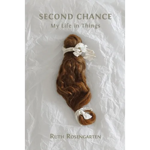 Second Chance: My Life in Things - Paperback