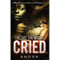 The Day the Walls Cried - Paperback