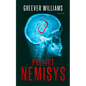 Project NEMISYS: A Novel of Assassins, Aliens, Corporate Espionage & Genetic Engineering - Paperback