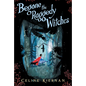 Begone the Raggedy Witches - Hardcover