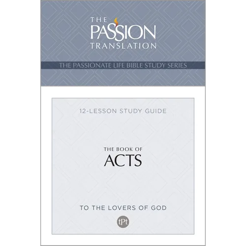 Tpt the Book of Acts: 12-Lesson Study Guide - Paperback