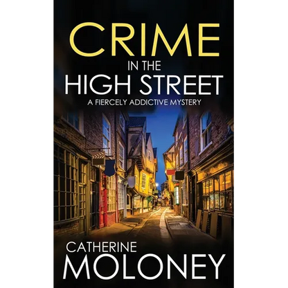 CRIME IN THE HIGH STREET a fiercely addictive mystery - Paperback