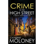 CRIME IN THE HIGH STREET a fiercely addictive mystery - Paperback