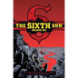 The Sixth Gun Vol. 6: Deluxe Edition - Hardcover