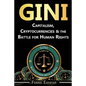 Gini: Capitalism, Cryptocurrencies & the Battle for Human Rights - Paperback