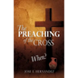The Preaching of the Cross When? - Paperback