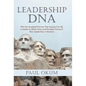 Leadership DNA: Why the Accepted Premise That Anyone Can Be a Leader Is Utterly False and the Main Cause of Poor Leadership in America - Hardcover