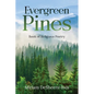 Evergreen Pines: Book of Religious Poetry - Paperback