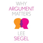 Why Argument Matters - Paperback