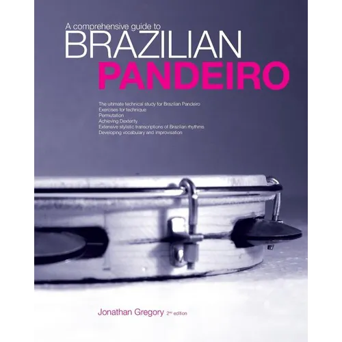 A Comprehensive Guide to Brazilian Pandeiro - Paperback