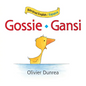 Gossie/Gansi: Bilingual English-Spanish - Board Book