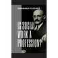 Is Social Work a Profession? - Hardcover