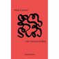 what a mess our viscera makes - Paperback