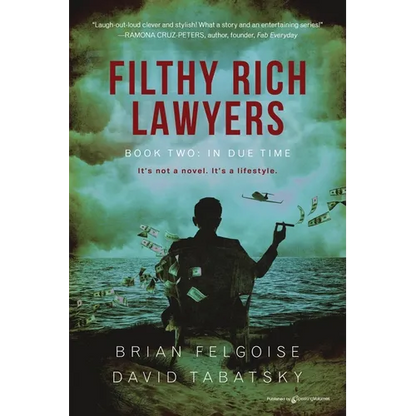 Filthy Rich Lawyers: In Due Time - Paperback