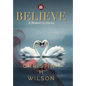 Believe: A Memoir in Stories - Hardcover