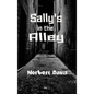 Sally's in the Alley - Hardcover