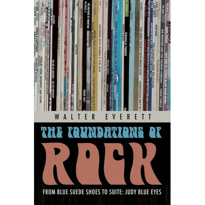 Foundations of Rock: From "Blue Suede Shoes" to "Suite: Judy Blue Eyes" - Paperback