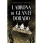 Ladrona de Guante Dorado / The Golden Gloved Thief - Paperback