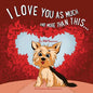 I Love You As Much And More Than This - Paperback