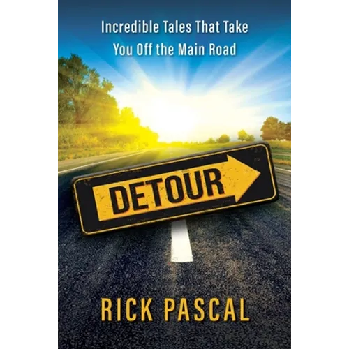 Detour: Incredible Tales That Take You Off the Main Road - Paperback
