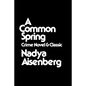 A Common Spring: Crime Novel and Classic - Paperback