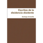 Re-escritos de la disidencia disidente - Paperback