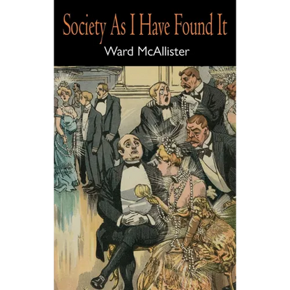 Society as I Have Found It - Hardcover