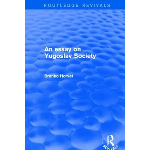 An Essay on Yugoslav Society - Paperback
