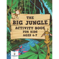 The Big Jungle Activity Book for Kids Ages 6-7 - Paperback