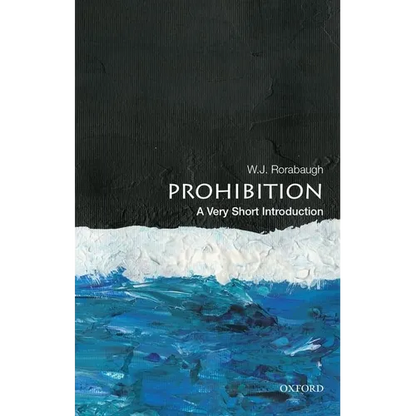 Prohibition: A Very Short Introduction - Paperback