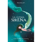 La Última Sirena. Premio Boolino 2018 / The Last Mermaid. Boolino 2018 Award - Hardcover