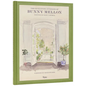 The Enchanting Interiors of Bunny Mellon: Paintings by Snowy Campbell - Hardcover