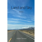 Land and Sky: Essays - Paperback