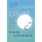 Dawn Light: Dancing with Cranes and Other Ways to Start the Day - Paperback