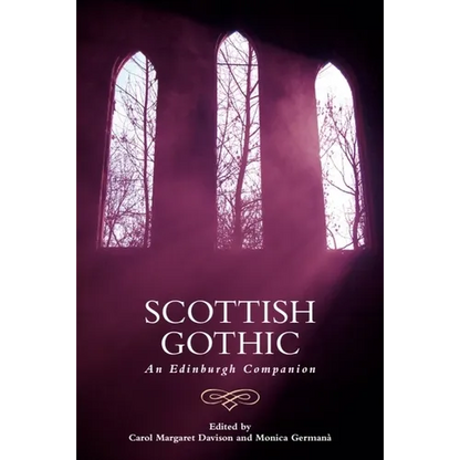 Scottish Gothic: An Edinburgh Companion - Paperback