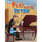 Play for Me, Peter - Hardcover