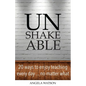 Unshakeable: 20 Ways to Enjoy Teaching Every Day...No Matter What - Paperback