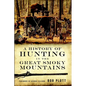 A History of Hunting in the Great Smoky Mountains - Paperback