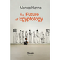 The Future of Egyptology - Paperback