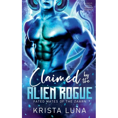 Claimed by the Alien Rogue - Paperback