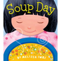 Soup Day: A Picture Book - Paperback