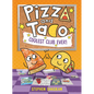 Pizza and Taco: Coolest Club Ever!: (A Graphic Novel) - Hardcover