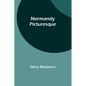 Normandy Picturesque - Paperback