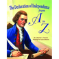 The Declaration of Independence from A to Z - Hardcover