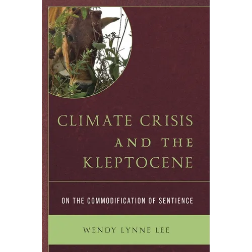 Climate Crisis and the Kleptocene - Hardcover