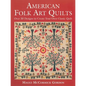 American Folk Art Quilts: Over 30 Designs to Create Your Own Classic Quilt - Paperback