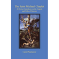 The Saint Michael Chaplet: A Divine Catechesis on the Angels and Gifts of Heaven - Paperback