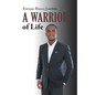 A Warrior of Life - Paperback