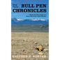 Bull Pen Chronicles: I-Witnessed Brouhaha of a Stony Mountain Game Warden - Hardcover
