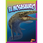 El Mosasaurio - Hardcover